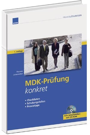 MDK-Prüfung konkret.Mit CD-ROM. Checklisten, Schuhungsfolien, Praxistipps