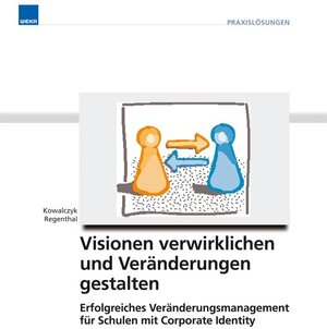 Visionen verwirklichen und Veränderungen gestalten