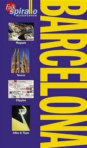 Barcelona. Magazin. Infos und Tipps. Touren. Reiseatlas