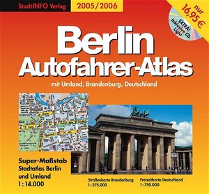 Berlin Autofahrer-Atlas 2005/2006 1 : 14 000. Mit Umland, Brandenburg, Deutschland