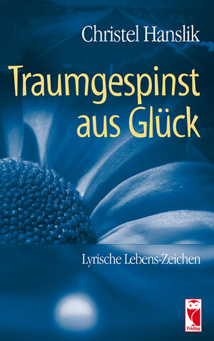 Buchcover Traumgespinst aus Glück | Christel Hanslik | EAN 9783828024397 | ISBN 3-8280-2439-4 | ISBN 978-3-8280-2439-7