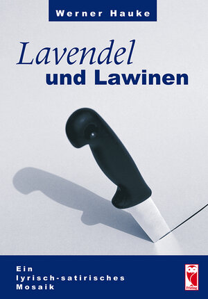Buchcover Lavendel und Lawinen | Werner Hauke | EAN 9783828025073 | ISBN 3-8280-2507-2 | ISBN 978-3-8280-2507-3