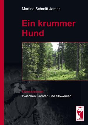 Buchcover Ein krummer Hund | Martina Schmitt-Jamek | EAN 9783828029699 | ISBN 3-8280-2969-8 | ISBN 978-3-8280-2969-9