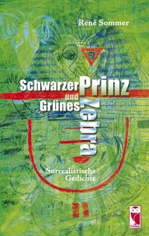Buchcover Schwarzer Prinz und Grünes Zebra | René Sommer | EAN 9783828029705 | ISBN 3-8280-2970-1 | ISBN 978-3-8280-2970-5
