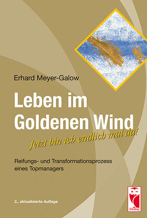 Buchcover Leben im Goldenen Wind | Erhard Meyer-Galow | EAN 9783828030619 | ISBN 3-8280-3061-0 | ISBN 978-3-8280-3061-9