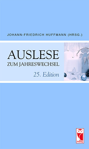 Buchcover Auslese zum Jahreswechsel. 25. Edition  | EAN 9783828033658 | ISBN 3-8280-3365-2 | ISBN 978-3-8280-3365-8