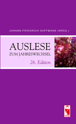 Buchcover Auslese zum Jahreswechsel. 26. Edition  | EAN 9783828034143 | ISBN 3-8280-3414-4 | ISBN 978-3-8280-3414-3