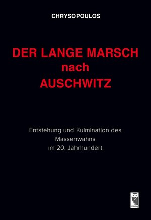 Buchcover Der lange Marsch nach Auschwitz | CHRYSOPOULOS | EAN 9783828034181 | ISBN 3-8280-3418-7 | ISBN 978-3-8280-3418-1