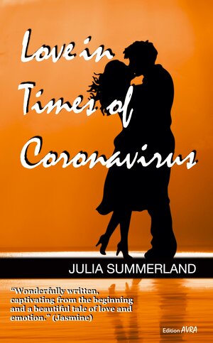 Buchcover Love in Times of Coronavirus | Julia Summerland | EAN 9783828035676 | ISBN 3-8280-3567-1 | ISBN 978-3-8280-3567-6