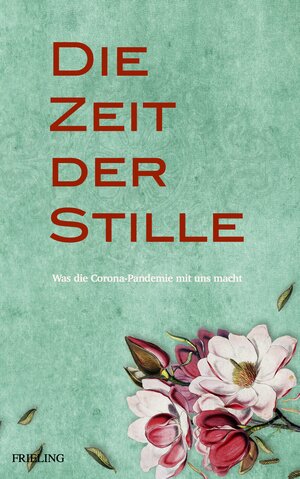 Buchcover Die Zeit der Stille  | EAN 9783828035768 | ISBN 3-8280-3576-0 | ISBN 978-3-8280-3576-8