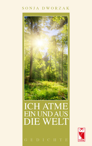 Buchcover Ich atme ein und aus die Welt | Sonja Dworzak | EAN 9783828036222 | ISBN 3-8280-3622-8 | ISBN 978-3-8280-3622-2