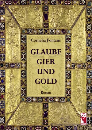Buchcover Glaube, Gier und Gold | Cornelia Fontane | EAN 9783828036819 | ISBN 3-8280-3681-3 | ISBN 978-3-8280-3681-9