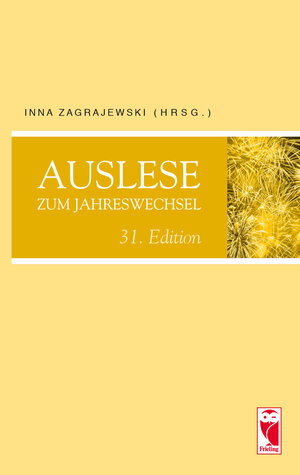 Buchcover Auslese zum Jahreswechsel. 31. Edition  | EAN 9783828036994 | ISBN 3-8280-3699-6 | ISBN 978-3-8280-3699-4