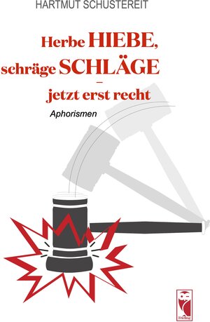 Buchcover Herbe Hiebe, schräge Schläge - jetzt erst recht | Hartmut Schustereit | EAN 9783828037021 | ISBN 3-8280-3702-X | ISBN 978-3-8280-3702-1