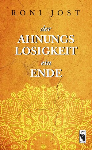 Buchcover Der Ahnungslosigkeit ein Ende | Roni Jost | EAN 9783828038233 | ISBN 3-8280-3823-9 | ISBN 978-3-8280-3823-3