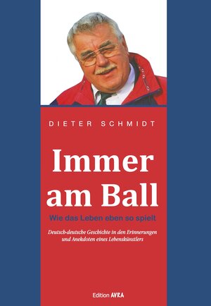 Buchcover Immer am Ball | Dieter Schmidt | EAN 9783828038318 | ISBN 3-8280-3831-X | ISBN 978-3-8280-3831-8