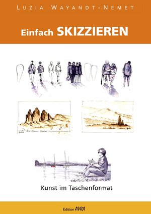 Buchcover Einfach skizzieren | Luzia Wayandt-Nemet | EAN 9783828038950 | ISBN 3-8280-3895-6 | ISBN 978-3-8280-3895-0