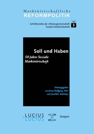 Buchcover Soll und Haben - 50 Jahre Soziale Marktwirtschaft  | EAN 9783828201057 | ISBN 3-8282-0105-9 | ISBN 978-3-8282-0105-7