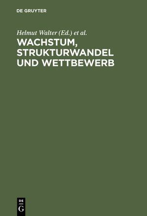 Buchcover Wachstum, Strukturwandel und Wettbewerb  | EAN 9783828201460 | ISBN 3-8282-0146-6 | ISBN 978-3-8282-0146-0