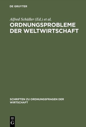Buchcover Ordnungsprobleme der Weltwirtschaft  | EAN 9783828202313 | ISBN 3-8282-0231-4 | ISBN 978-3-8282-0231-3