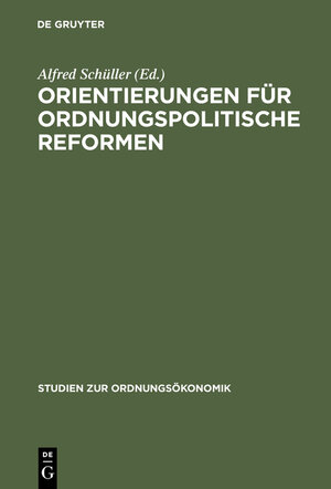 Buchcover Orientierungen für ordnungspolitische Reformen  | EAN 9783828202597 | ISBN 3-8282-0259-4 | ISBN 978-3-8282-0259-7