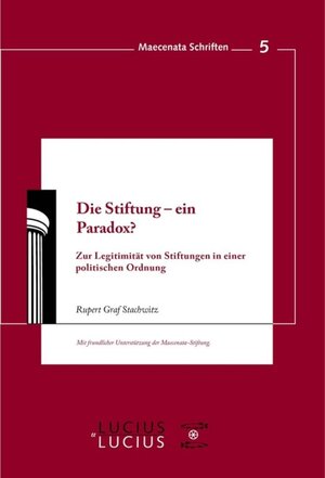 Buchcover Die Stiftung - ein Paradox? | Rupert Graf Strachwitz | EAN 9783828205017 | ISBN 3-8282-0501-1 | ISBN 978-3-8282-0501-7