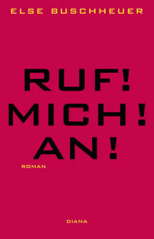 Ruf! Mich! An!