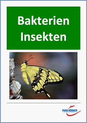 Buchcover Bakterien und Insekten - digitales Buch für die Schule - individuell differenzierbar | Park Körner GmbH | EAN 9783828537668 | ISBN 3-8285-3766-9 | ISBN 978-3-8285-3766-8