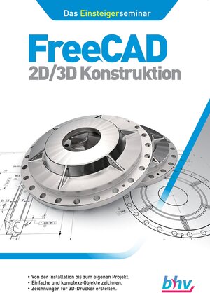 Buchcover FreeCAD 2D/3D Konstruktion | René Gäbler | EAN 9783828717534 | ISBN 3-8287-1753-5 | ISBN 978-3-8287-1753-4