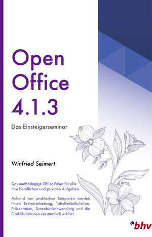 Buchcover OpenOffice 4.1.3 - Das Einsteigerseminar | Winfried Seimert | EAN 9783828717619 | ISBN 3-8287-1761-6 | ISBN 978-3-8287-1761-9