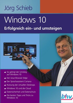 Buchcover Windows 10 Erfolgreich ein- und umsteigen | Jörg Schieb | EAN 9783828717626 | ISBN 3-8287-1762-4 | ISBN 978-3-8287-1762-6