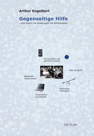 Buchcover Gegenseitige Hilfe | Arthur Engelbert | EAN 9783828821484 | ISBN 3-8288-2148-0 | ISBN 978-3-8288-2148-4