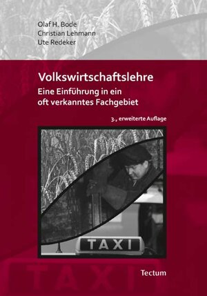 Buchcover Volkswirtschaftslehre | Olaf H. Bode | EAN 9783828825659 | ISBN 3-8288-2565-6 | ISBN 978-3-8288-2565-9