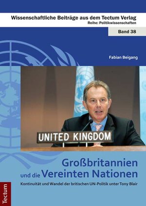 Buchcover Großbritannien und die Vereinten Nationen | Fabian Beigang | EAN 9783828825949 | ISBN 3-8288-2594-X | ISBN 978-3-8288-2594-9