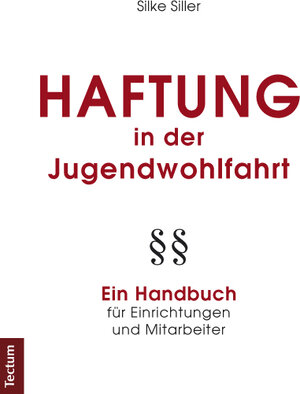 Buchcover Haftung in der Jugendwohlfahrt | Silke Siller | EAN 9783828826779 | ISBN 3-8288-2677-6 | ISBN 978-3-8288-2677-9