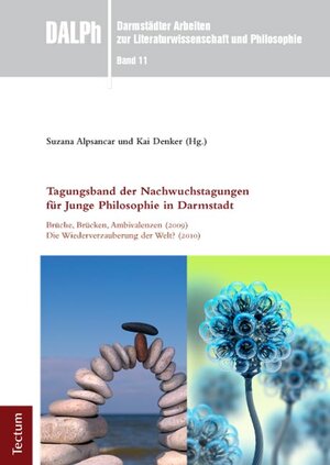 Buchcover Tagungsband der Nachwuchstagungen für Junge Philosophie in Darmstadt | Suzana Alpsancar | EAN 9783828827424 | ISBN 3-8288-2742-X | ISBN 978-3-8288-2742-4