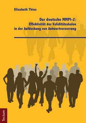 Buchcover Der deutsche MMPI-2: Effektivität der Validitätsskalen in der Aufdeckung von Antwortverzerrung | Elisabeth Thies | EAN 9783828828179 | ISBN 3-8288-2817-5 | ISBN 978-3-8288-2817-9
