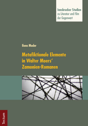 Buchcover Metafiktionale Elemente in Walter Moers' Zamonien-Romanen | Ilona Mader | EAN 9783828828438 | ISBN 3-8288-2843-4 | ISBN 978-3-8288-2843-8