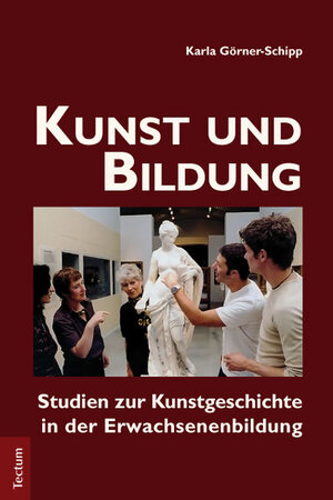 Buchcover Kunst und Bildung | Karla Görner-Schipp | EAN 9783828828452 | ISBN 3-8288-2845-0 | ISBN 978-3-8288-2845-2