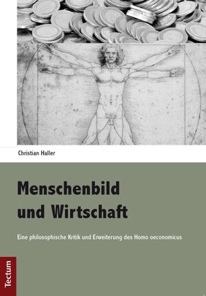 Buchcover Menschenbild und Wirtschaft | Christian Haller | EAN 9783828828681 | ISBN 3-8288-2868-X | ISBN 978-3-8288-2868-1