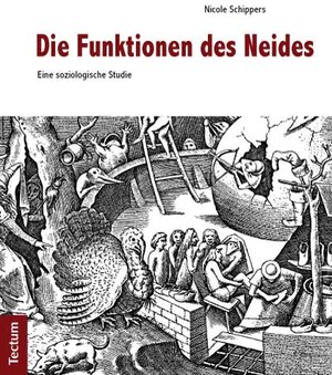 Buchcover Die Funktionen des Neides | Nicole Schippers | EAN 9783828829541 | ISBN 3-8288-2954-6 | ISBN 978-3-8288-2954-1