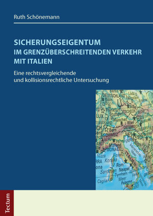 Buchcover Sicherungseigentum im grenzüberschreitenden Verkehr mit Italien | Ruth Schönemann | EAN 9783828830899 | ISBN 3-8288-3089-7 | ISBN 978-3-8288-3089-9