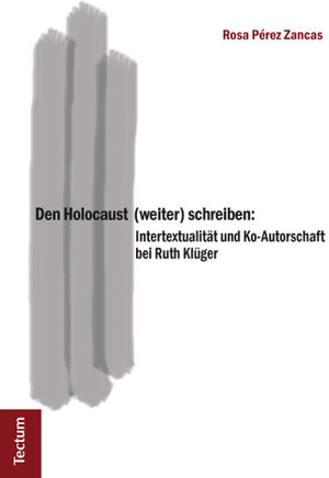 Buchcover Den Holocaust (weiter) schreiben: | Rosa Pérez Zancas | EAN 9783828831117 | ISBN 3-8288-3111-7 | ISBN 978-3-8288-3111-7