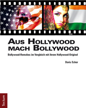 Buchcover Aus Hollywood mach Bollywood | Doris Ecker | EAN 9783828831421 | ISBN 3-8288-3142-7 | ISBN 978-3-8288-3142-1