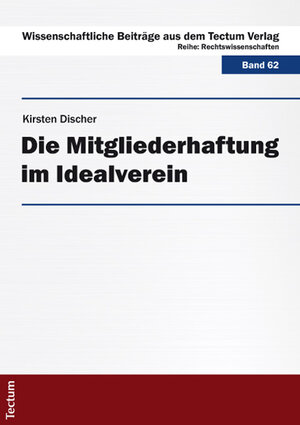 Buchcover Die Mitgliederhaftung im Idealverein | Kirsten Discher | EAN 9783828831513 | ISBN 3-8288-3151-6 | ISBN 978-3-8288-3151-3