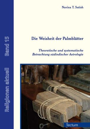 Buchcover Die Weisheit der Palmblätter | Navina T. Satish | EAN 9783828832213 | ISBN 3-8288-3221-0 | ISBN 978-3-8288-3221-3