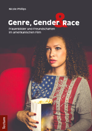Buchcover Genre, Gender und Race: Frauenbilder und Freundschaften im amerikanischen Film | Nicole Phillips | EAN 9783828832398 | ISBN 3-8288-3239-3 | ISBN 978-3-8288-3239-8