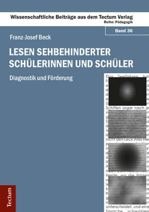Buchcover Lesen sehbehinderter Schülerinnen und Schüler | Franz-Josef Beck | EAN 9783828833128 | ISBN 3-8288-3312-8 | ISBN 978-3-8288-3312-8