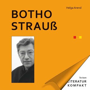 Buchcover Botho Strauß | Helga Arend | EAN 9783828833272 | ISBN 3-8288-3327-6 | ISBN 978-3-8288-3327-2