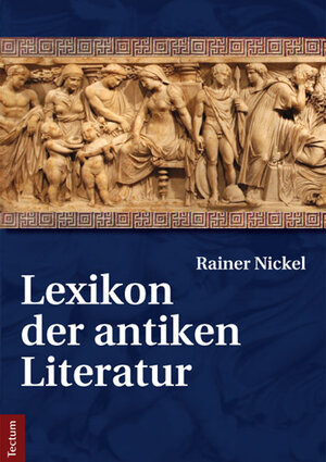 Buchcover Lexikon der antiken Literatur | Rainer Nickel | EAN 9783828833692 | ISBN 3-8288-3369-1 | ISBN 978-3-8288-3369-2